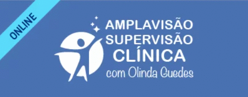 Supervisão e Mentoria Clínica com Olinda Guedes