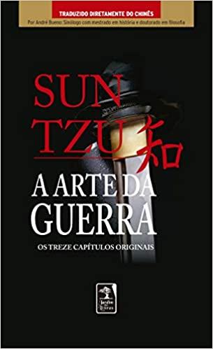 A ARTE DA GUERRA: OS TREZE CAPITULOS ORIGINAIS